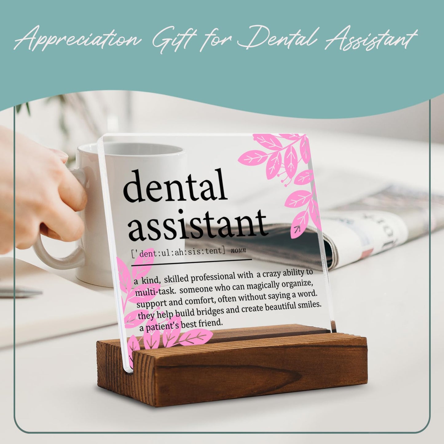 Appreciation Gifts for Dental Assistant Clear Desk Decor Sign, Dental Assistant Definition Thank You Gift for Her Graduation Retirement, Dentist Plaque Signs for Dental Clinic office Decor