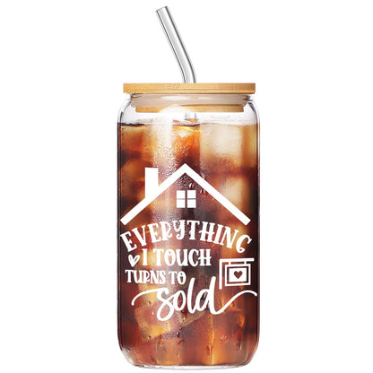 Realtor Gifts for Women, Closing Gift for Realtors, Gifts for Real Estate Agents, Everything I Touch Turns to Sold - 17 Oz Drinking Glass Iced Can Glass Cup with Bamboo Lid and Straw