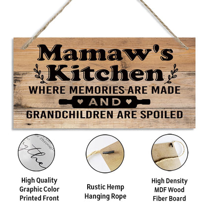 Mamaw's Kitchen Sign - Where Memories Are Made and Grandchildren are Spoiled, Mamaw Home Decor for Kitchen, Decorative Hanging Wall Plaque Wood Sign, Mamaw Gift from Grandson Granddaughter