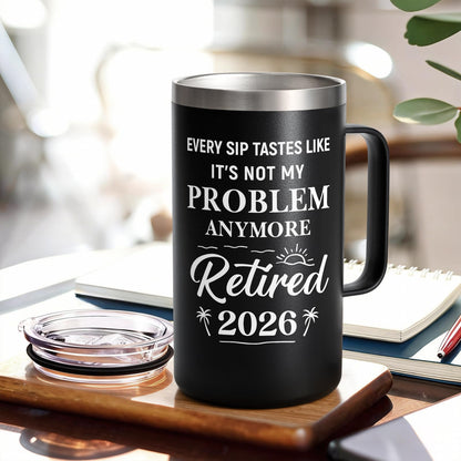 Qtencas Retirement Gifts for Men, Every Sip Tastes Like It's Not My Problem Anymore 20oz Insulated Coffee Mug, Goodbye Gift, Farewell Gifts for Men Friends Coworkers Dad Grandpa