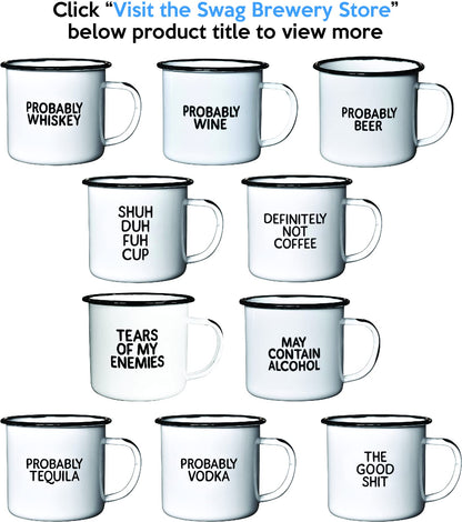MAY CONTAIN ALCOHOL | Enamel"Coffee" Mug | Sarcastic Gift for Vodka, Gin, Bourbon, Wine and Beer Lovers | Great Office or Camping Cup for Dads, Moms, Campers, Tailgaters, Drinkers, and Travelers