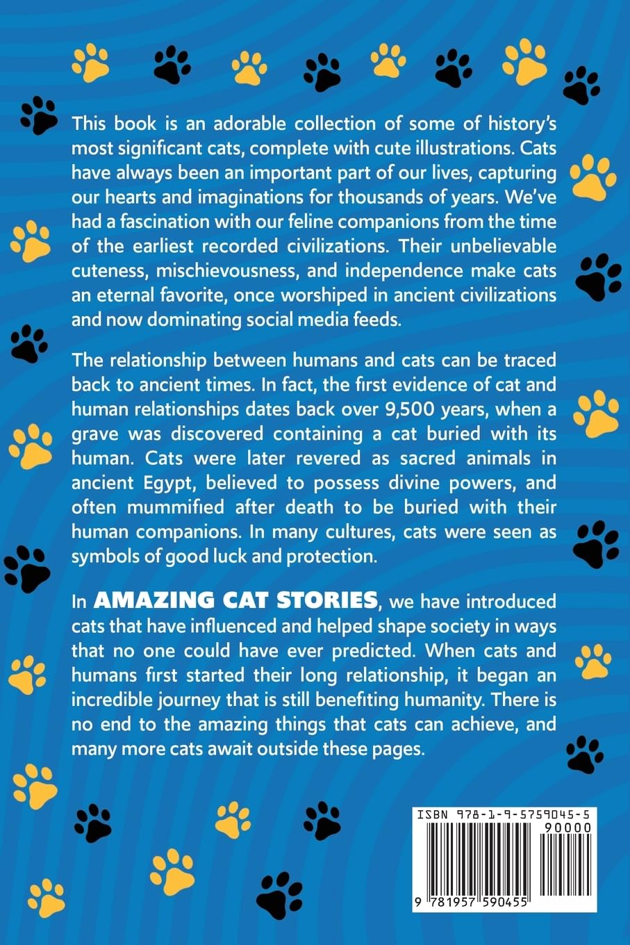 Amazing Cat Stories: 101 Unforgettable Cats Who Shaped History and Left Their Paw Prints on the World