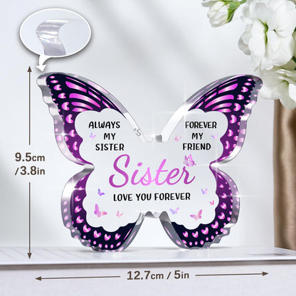 Sister Birthday Gifts, Birthday Gift for Sister from Sisters Brother, Valentines Mothers Day Birthday Christmas - Butterfly 5x3.8 IN Acrylic Decorative Plaques