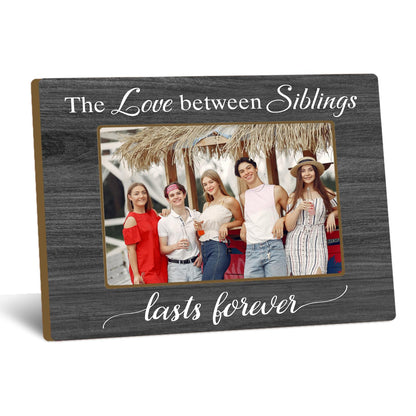 Siblings Picture Frame 4x6, Family Wooden Photo Frame with Wooden Stand, Gifts for Sister Brother Family, Home Office Tabletop Display Decorations - A15