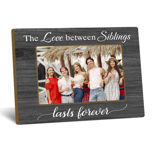 Siblings Picture Frame 4x6, Family Wooden Photo Frame with Wooden Stand, Gifts for Sister Brother Family, Home Office Tabletop Display Decorations - A15