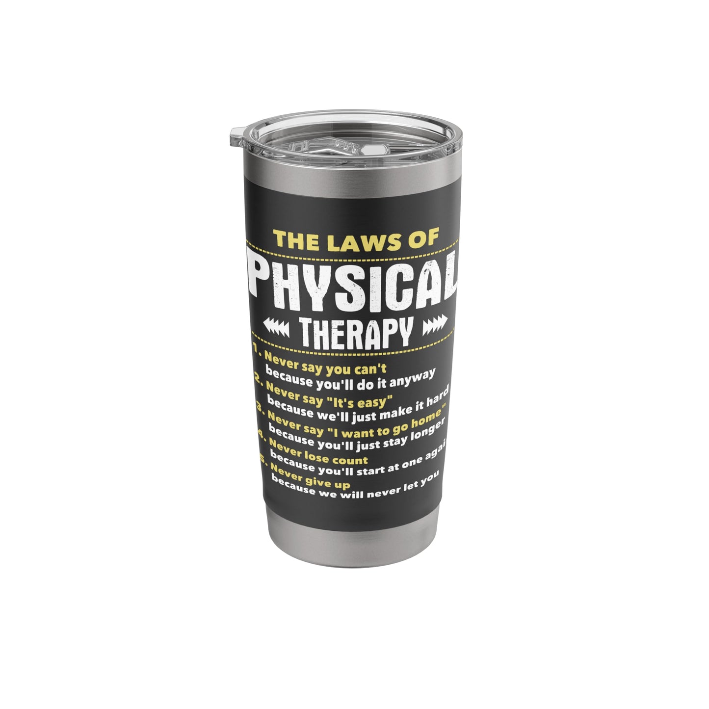 The Laws Of Physical Therapy - Physical Therapist PT Student Stainless Steel Insulated Tumbler