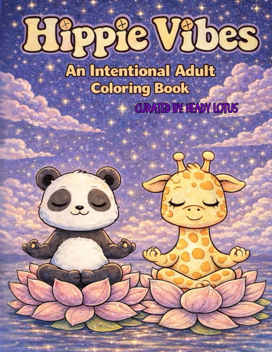Hippie Vibes: An Intentional Adult Coloring Book: Chaos-Friendly Coloring for Grown-Ups