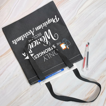 MBMSO Physician Assistant Tote Bag PA Medical Gifts PA Graduation Gifts Only the Strongest Women Become Physician Assistants