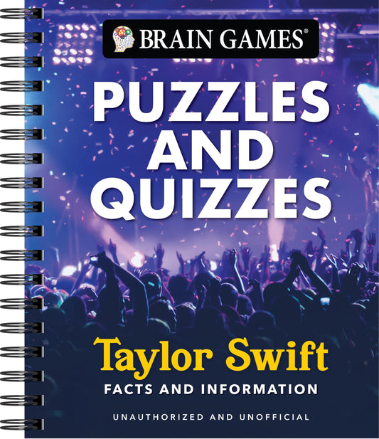 Brain Games - Puzzles and Quizzes - Taylor Swift: The Ultimate Swiftie Activity Book | Picture Puzzles, Trivia, Crossword, Word Search & More | Unauthorized & Unofficial