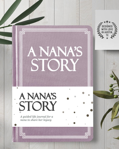 Nana's Life Story Journal (Hardcover): A Meaningful Keepsake for Nana to Share Her Journey and Memories, Book Includes 250+ Prompt Questions, Sentimental Gifts for Mother's Day, Birthday & Christmas