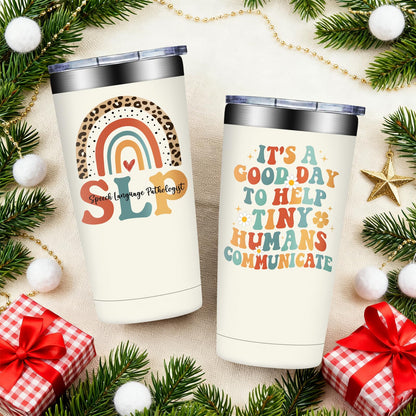 SpenMeta SLP Gifts - Speech Pathologist Gifts for Women - Speech Therapist Appreciation Thank You Gift - 20oz It's a Good Day to Help Tiny Humans Communicate Tumbler Cup