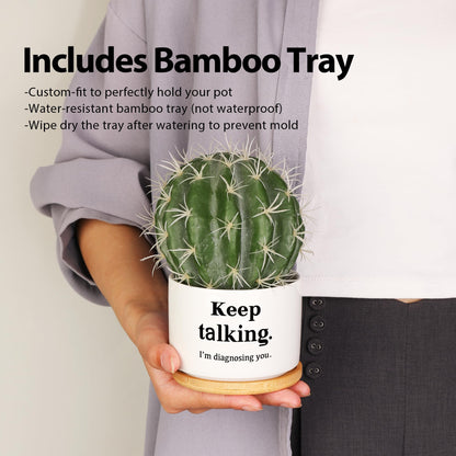 Keep Talking I'm Diagnosing You Ceramic Succulent Plant Pot with Bamboo Tray Round Psychology Gifts Doctor Dr Therapist Psychiatrist 3.5 Inch White (No Plants)