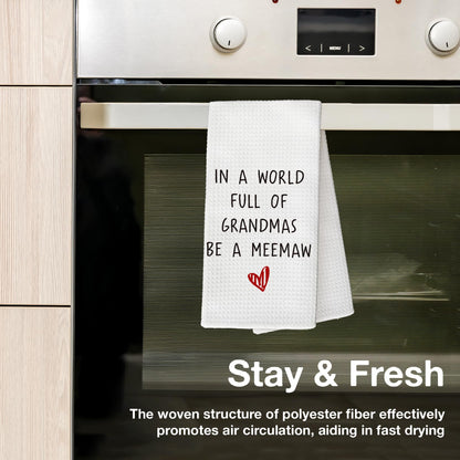 Funny Meemaw Gifts Kitchen Towels, for Grandma, Pregnancy Announcement Gifts for Grandma, in A World Full of Grandmas Be A Meemaw Tea Kitchen Hand Towels 16x24 Inch