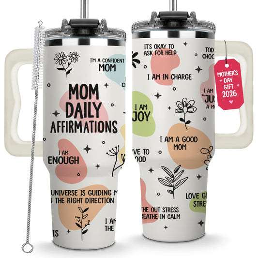 Mothers Day Gifts for New Mom, Mom Daily Affirmations Tumbler 40Oz – Gifts for Mom's Birthday, Expecting Moms Present, Momma Gift from Daughters, Sons, Kids, Inspirational Mama Mug, New Mommy Cup