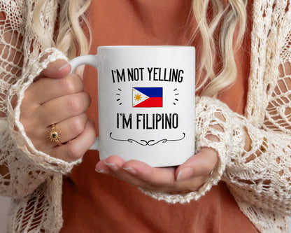 Casitika Philippines Pride Souvenir and Gifts. I'm Not Yelling I'm Filipino 11 Ounce Coffee Mug. Gift Idea for Proud Wife, Husband, Friend or Coworker Featuring the Country Flag. (White)