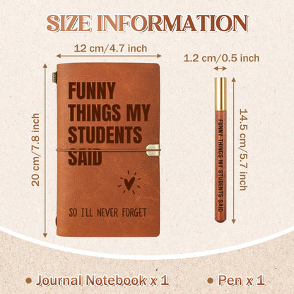 Teacher Appreciation Gifts - "Funny Things My Students Said" Leather Journal with Pen, Best Teacher Gifts for Women Men, Teachers Gift for End of Year, Graduation, Retirement, Birthday, Christmas