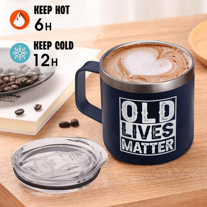Old Lives Matter Mug Dad Tumbler - Old Man Gifts for Older Men Gag Gift for Older People Gifts for Elderly Men - Elderly People Seniors Birthday Fathers Day 14oz Stainless Steel Tumbler With Lid