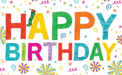 Happy Birthday from The Very Hungry Caterpillar (The World of Eric Carle)
