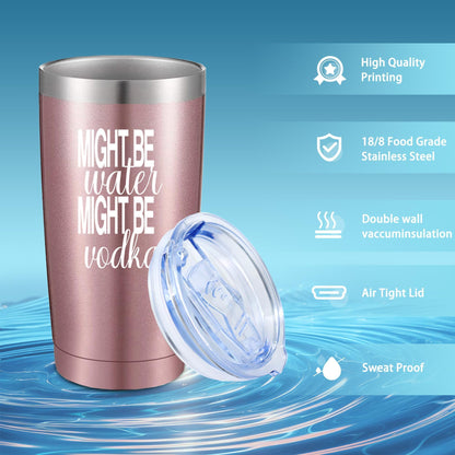 ATHAND Might Be Water Might Be Vodka 20 Oz Insulated Tumblers with Lid & Straw | Double Wall Stainless Steel Vacuum Wine Tumbler Travel Coffee Mugs | Novelty Birthday Gifts For Women (Rose Gold)
