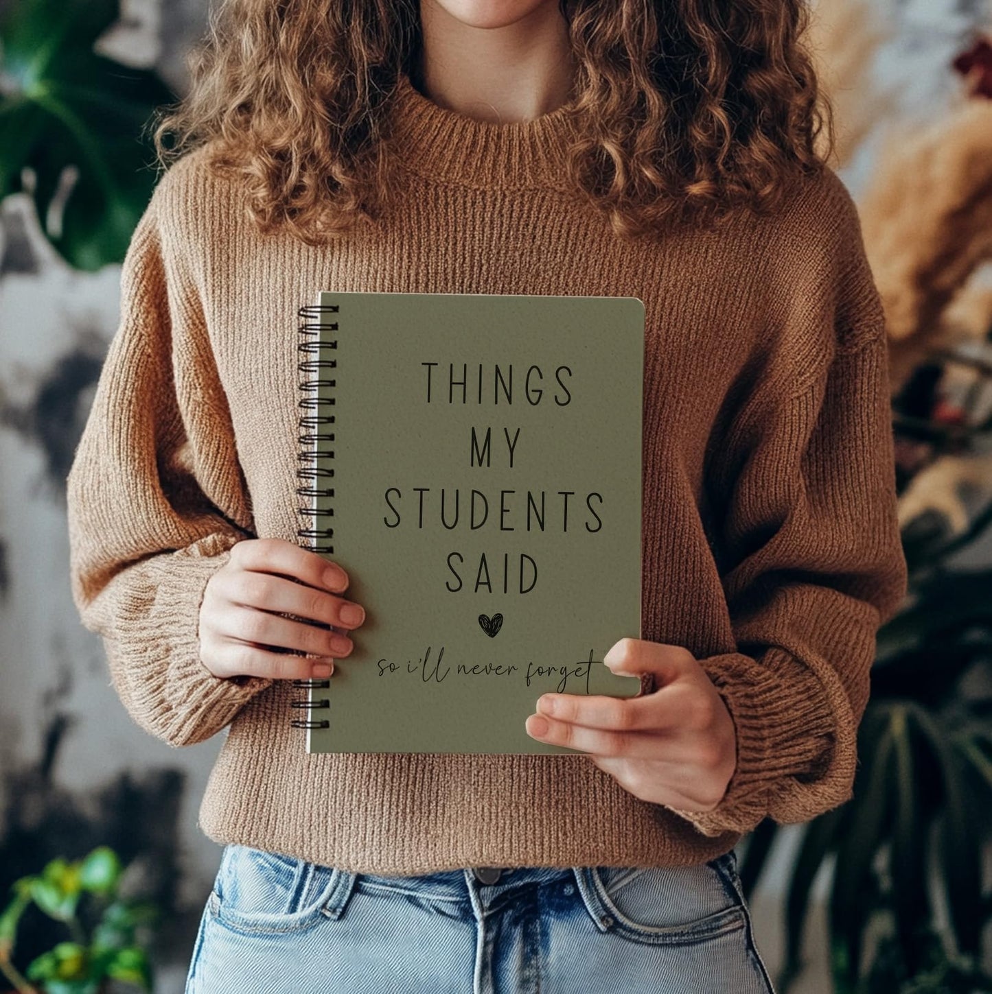 Teacher Appreciation Gift Notebook, Funny Teacher Gift, “Things My Students Said” Journal, Lined A5 Notebook 8.3 x 5.5 Inches 80 Pages, Minimalist Aesthetic Olive Green Keepsake for Teachers.