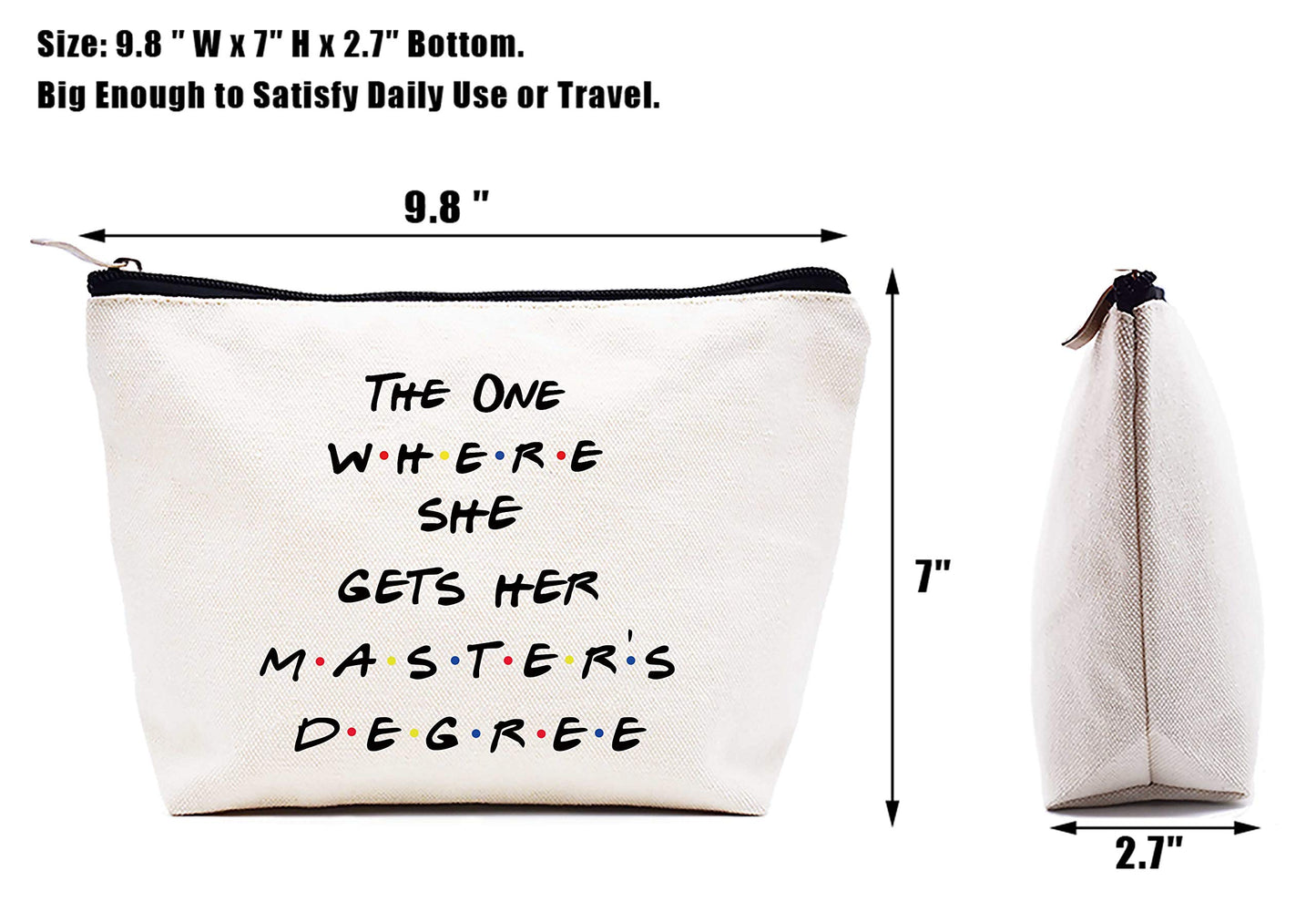 Unique Masters Degree Gift for Grad Student - MBA Gifts - Grad Student Graduation Gift for Best Friend Daughter Cousin Sister - The One Where She Gets Her Master's Degree - Makeup Bag Cosmetic Bag