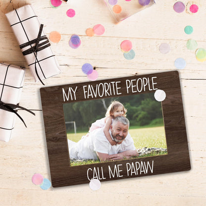 My Favorite People Call Me Papaw Picture Frame, Papaw Grandpa Gifts for Father's Day, Best Grandpa Gifts Photo Frame 4x6, Grandfather Wooden Photo Picture Frames for Desk Tabletop Decor