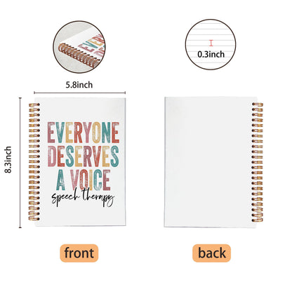 VNWEK Everyone Deserves a Voice Speech Therapy Spiral Notebook Journal 5.5 x 8.3 inches,Colorful Lined Hardcover Spiral Notebook,Speech Language Pathologist Therapy Gift SLP Gift
