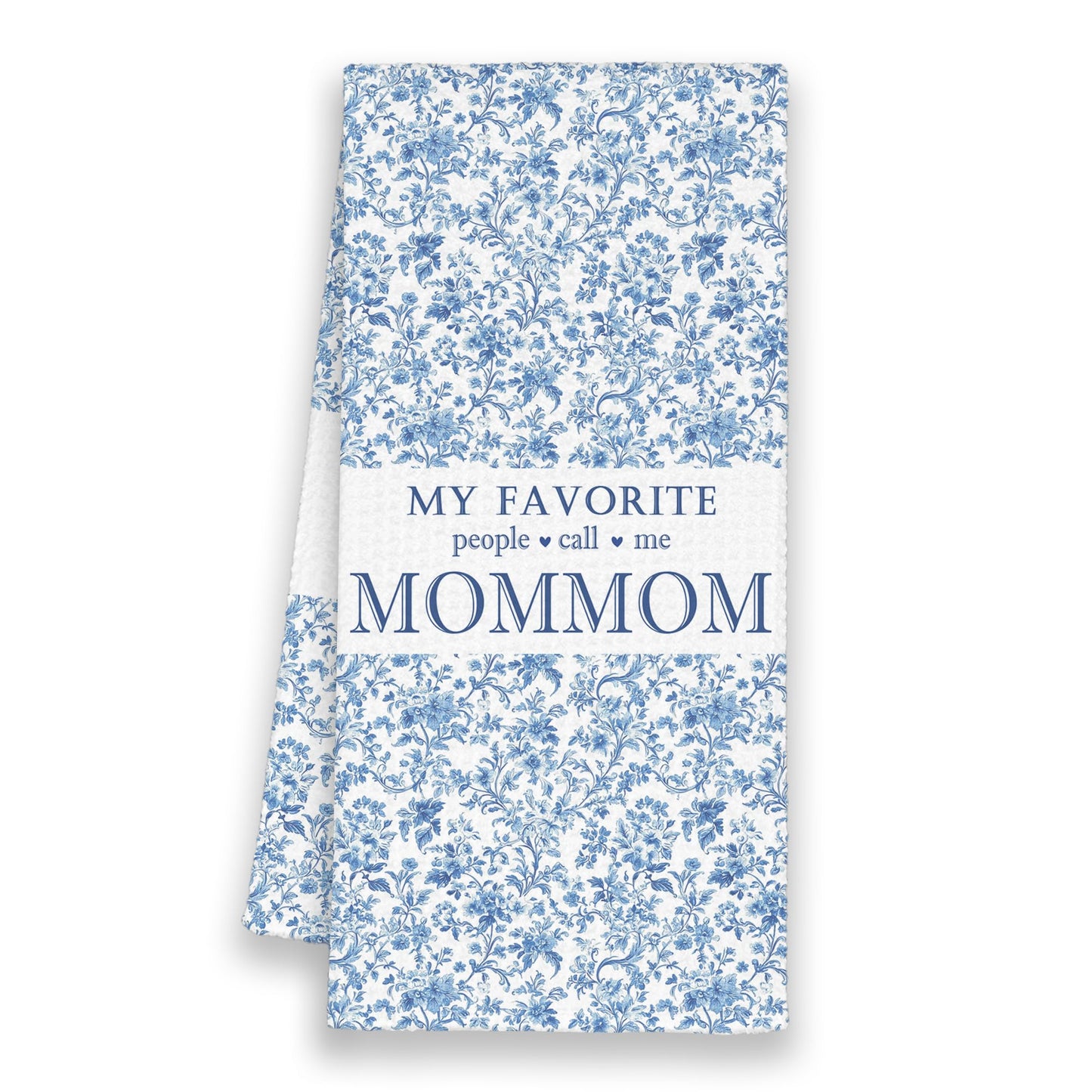 My Favorite People Call Me Mommom Gifts Kitchen Towels, Grandma Bathroom Hand Towels Gifts for Christmas Mother's Day, Blue And White Porcelain Chinoiserie Floral Tea Dish Towel Decor 16x24in