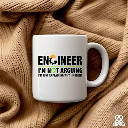 Engineer I'm Not Arguing I’m Just Explaining Why I’m Right Engineer Gifts Boyfriend Husband Student Son Daughter Coworker Friend From Dad Mom Wife Girlfriend Ceramic Mug 11 oz White