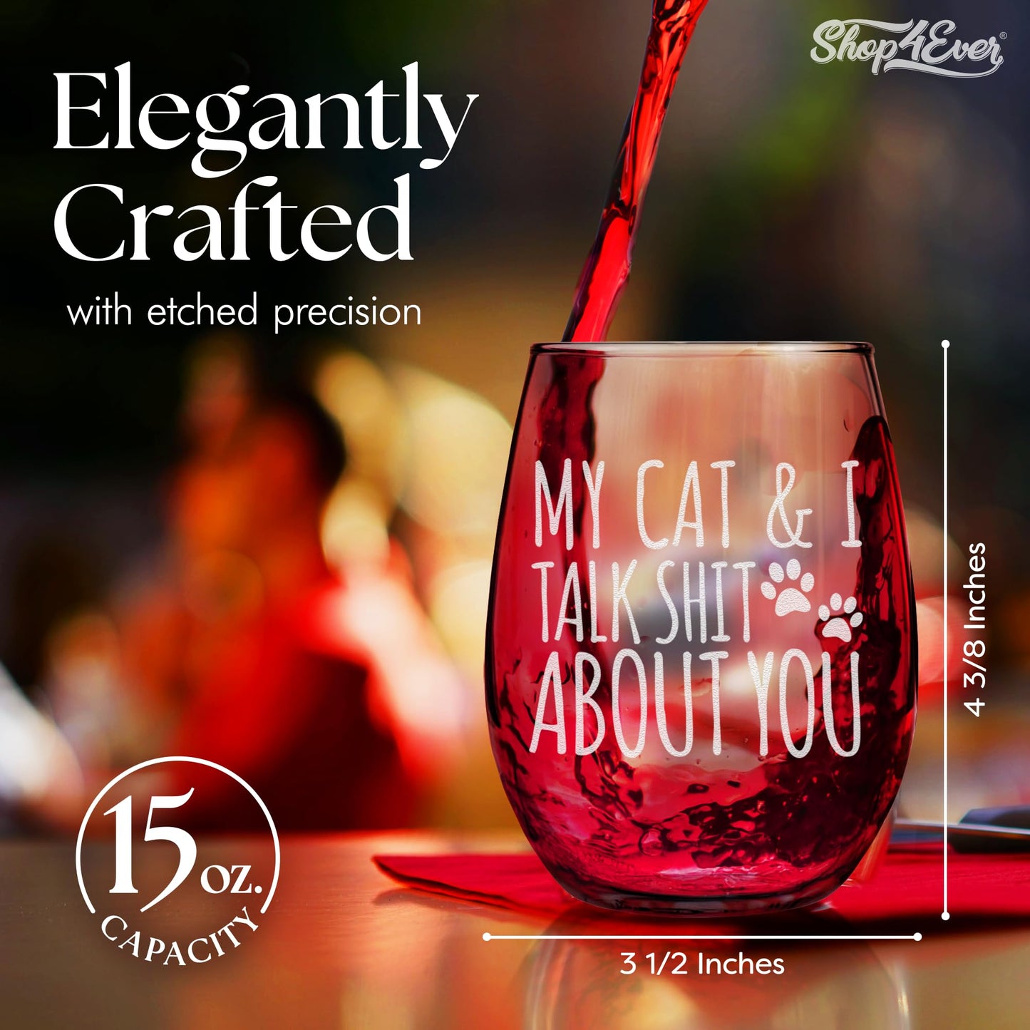 shop4ever My Cat & I Talk Sh t About You Engraved Stemless Wine Glass 15 oz. Funny Cat Mom Gift
