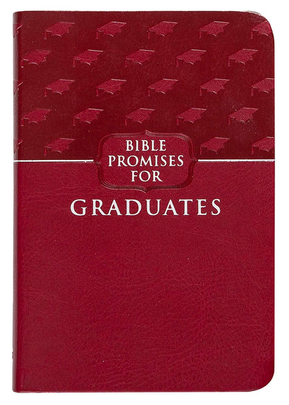 Bible Promises for Graduates (Raspberry, Faux Leather) – A Powerful Bible Promise Book for Graduates, Perfect Gift for Graduation Parties, Birthdays, Holidays, and More