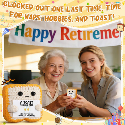 Crochet Toast “A Toast to Being Free” Plush – Funny Celebration Gifts for Woman Men Best friend Coworker “It’s Not Your Problem Anymore” Card for Leaving Workor, Retirement, Divorce, Graduation Gift