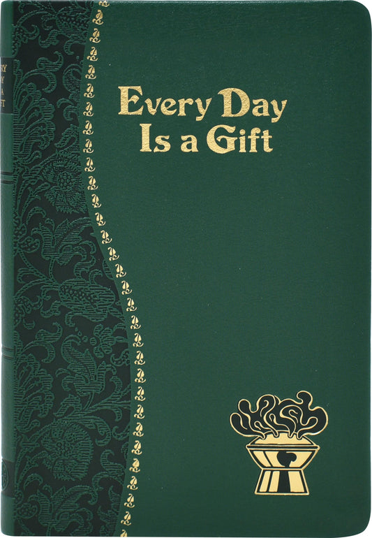 Every Day Is a Gift: Minute Meditations for Every Day Taken from the Holy Bible and the Writings of the Saints Fehrenbach, Charles G (Catholic Daily Devotionals)