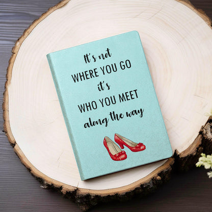 JOHSBYD Wizard Inspirational Gifts Journal Notebook It's Not Where You Go Leather Notebook Inspired Gifts Cosplay Dorothy Notebook Gifts for Fans Collectors Friends(It's Not Where You Go)
