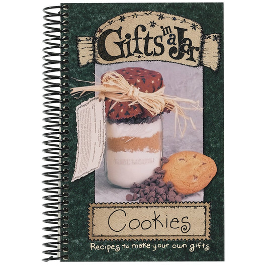 Gifts in a Jar, Cookies: Recipes to Make Your Own Gifts