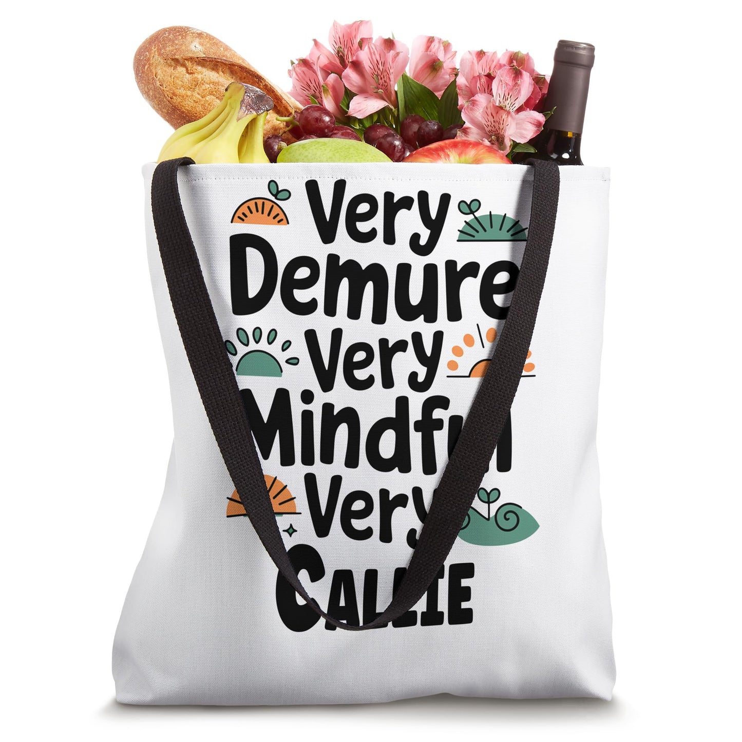 Callie Personalized Very Demure Very Mindful Callie Name Tote Bag