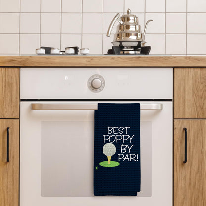 Best Poppy by Par Kitchen Towels, Poppy Gifts Grandpa Hand Towels, Grandpa Golf Gift, Best PoppyGift Dish Towel Tea Towel for Kitchen, PoppyGift from Grandkids, 16x24inch