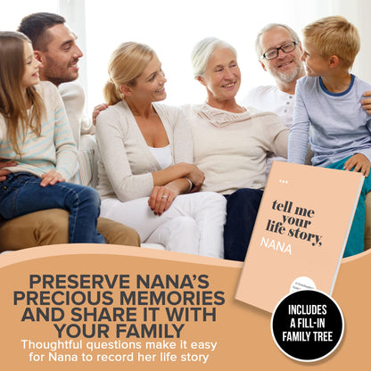 Tell Me Your Life Story, Nana: A Grandmother’s Guided Journal and Memory Keepsake Book (Tell Me Your Life Story® Series Books)