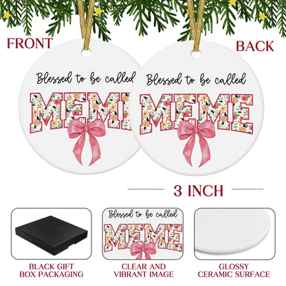 Blessed to Be Called Meme Mothers Day Birthday Christmas Tree Ceramic Ornaments Gifts for Grandma from Grandkids, Grandma Ornaments for Christmas Tree Decorations Gifts for Meme, 3x3Inch