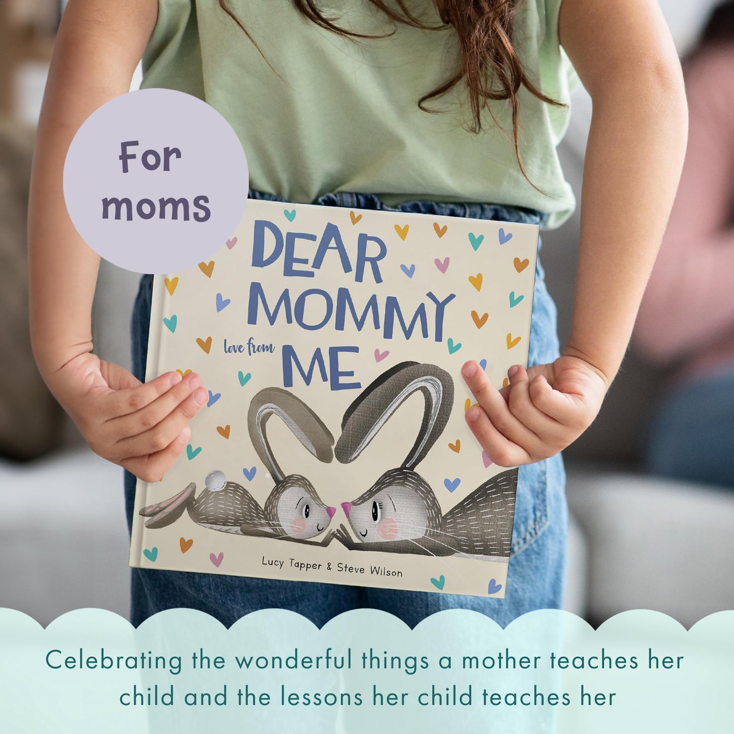 Dear Mommy Love From Me: A Heartwarming Hardcover Gift Book for Moms - Perfect Mother’s Day Gift from Daughter or Son - Personalizable Keepsake for ... Christmas or just because they love Mommy