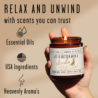 Labrador Retriever Gifts for Women - 'Life is Better with a Labrador Retriever' Candle, w/Vanilla, Coconut & Citrus - Infused w/Essential Oils I Decor I Long-Lasting 50Hr Burn I Made in the USA