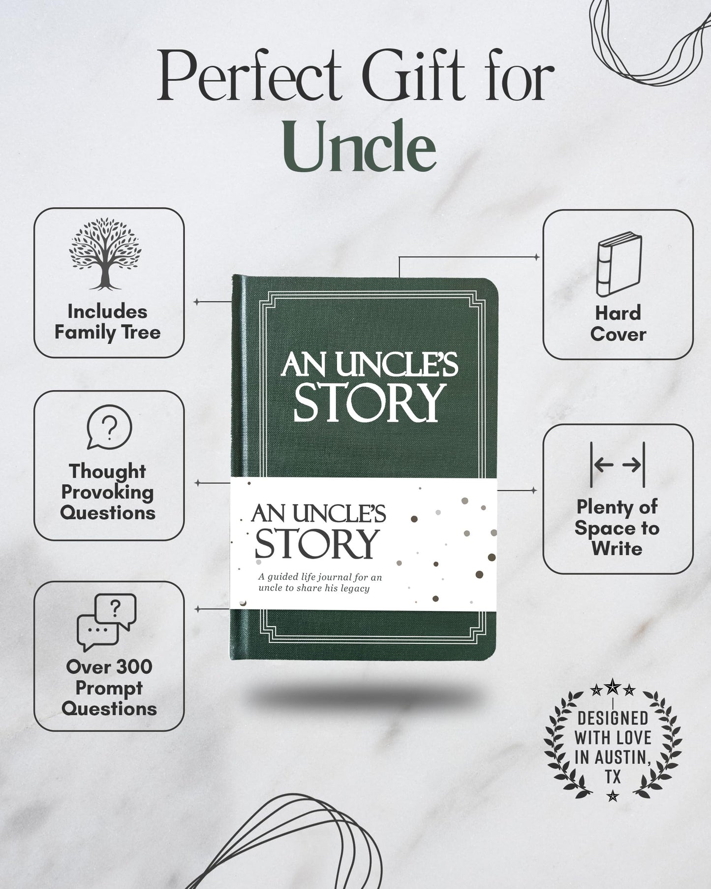Uncle's Life Story Journal (Hardcover): A Meaningful Keepsake for Uncle to Share His Journey and Memories, Book Includes 250+ Prompt Questions, Sentimental Gifts for Father's Day, Birthday & Christmas