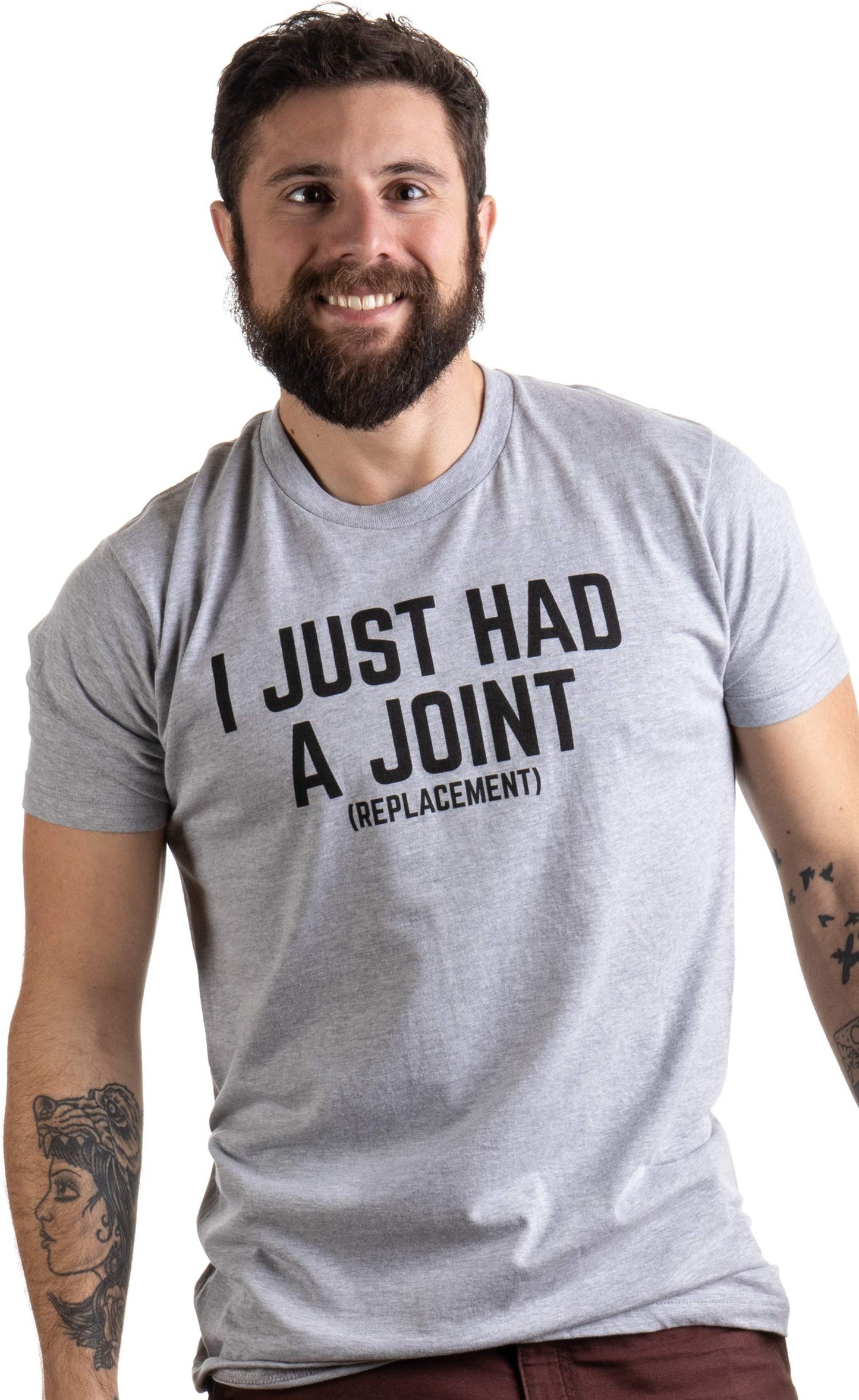 I Just had a Joint (Replacement) | Funny Tee Surgery Hip Shoulder Knee Men T-Shirt