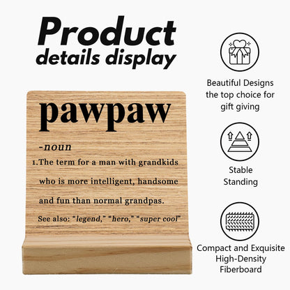 Pawpaw Gifts Desk Decor, Fathers Day Christmas Gift for Grandpa Grandfather Pawpaw Gifts from Grandkids Wood Plaque, PawpawDefinition Wooden Plaque Sign with Wood Stand for Home Office