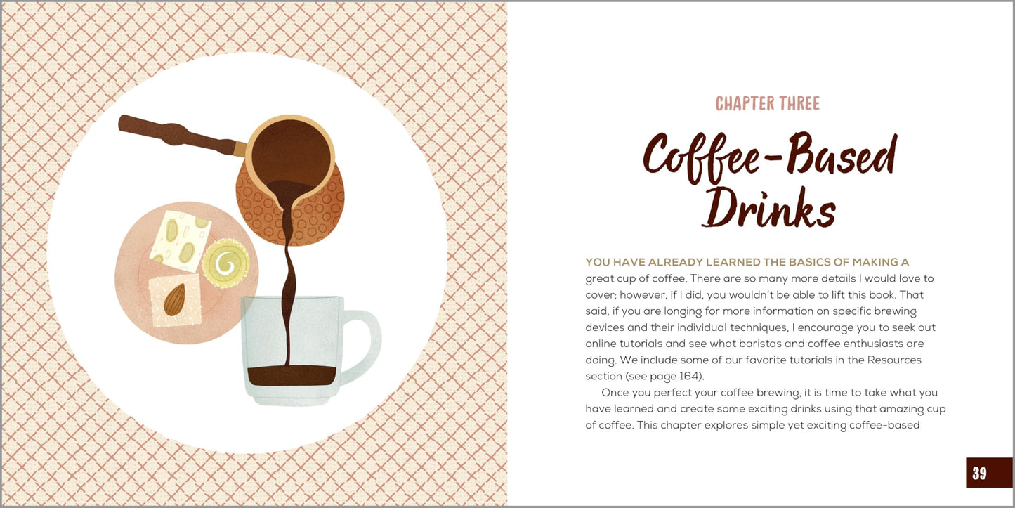 The Coffee Recipe Book: 50 Coffee and Espresso Drinks to Make at Home