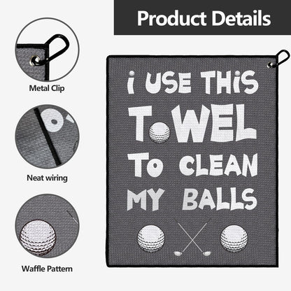 Funny Golf Towel, Funny Golf Gifts Golfers for Any Golf Fan, Golf Accessories for Men Dad Husband, Golf Stuff Inted Golf Towel with Clip - I USE This Towel to Clean My Balls(Gray