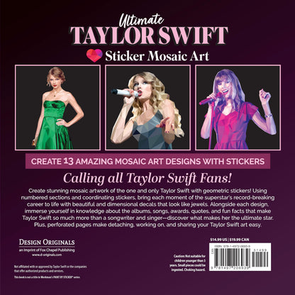 Ultimate Taylor Swift Sticker Mosaic Art: 13 Fearless Mosaic Art Designs & Fun Facts (Design Originals) For Swifties of All Ages - Sticker-by-Number Activity Book with Removable, Reusable Stickers