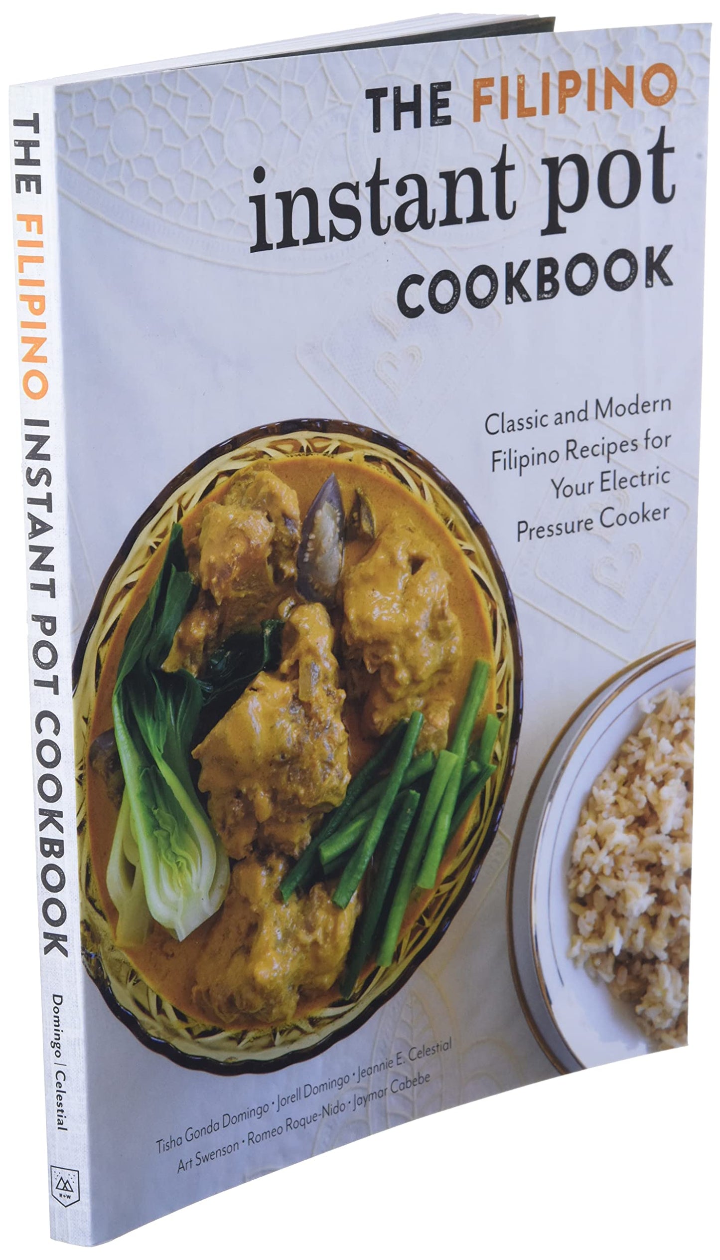 The Filipino Instant Pot Cookbook: Classic and Modern Filipino Recipes for Your Electric Pressure Cooker