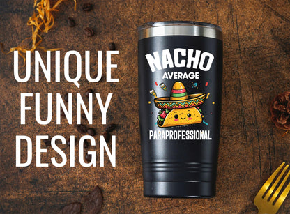 Onebttl Paraprofessional Appreciation Gifts, Funny Gifts for Teacher Paraprofessional, 20oz Stainless Steel Black Insulated Tumbler with Lid & Straw - Nacho Average