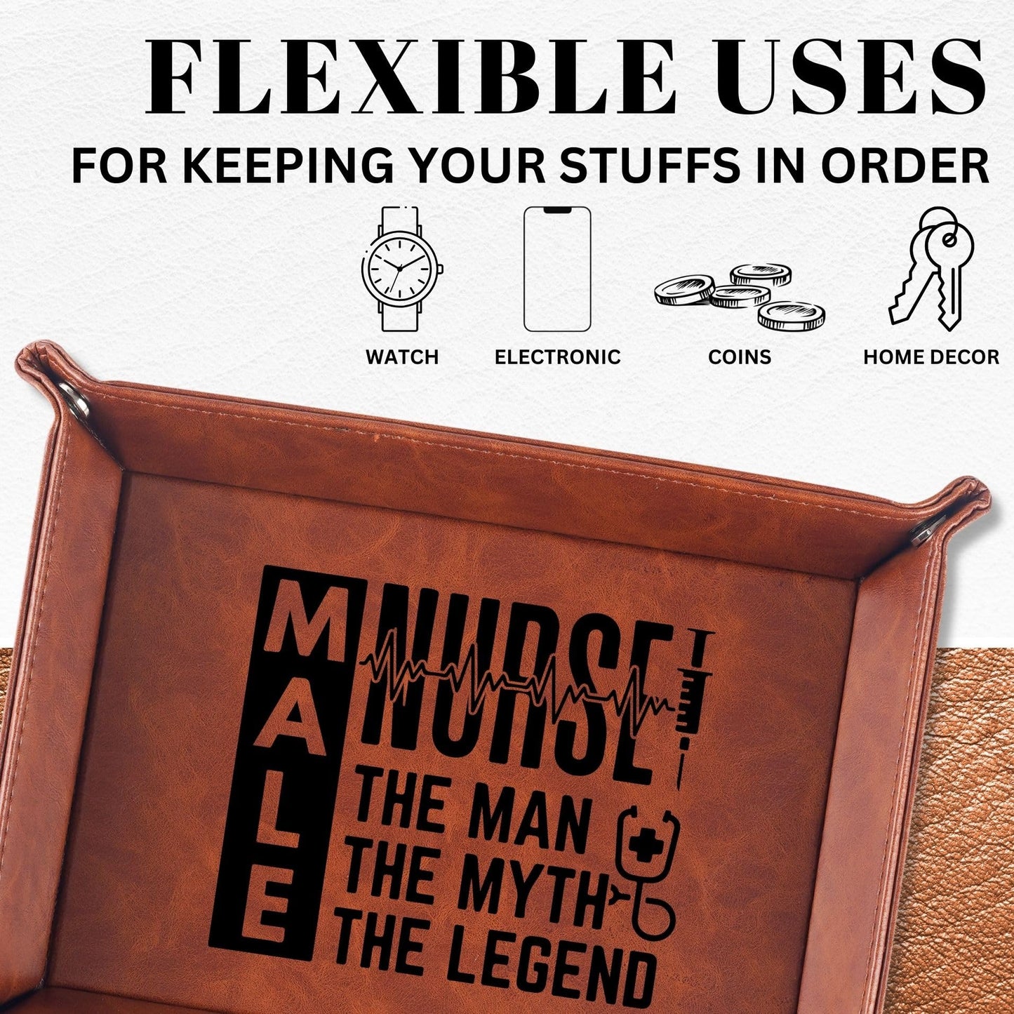 INNObeta Male Nurse Gifts Valet Tray for Men, Desktop Storage Organizer PU Leather Bedside Tray Key Coin Holder for Birthday - The Man The Myth The Legend